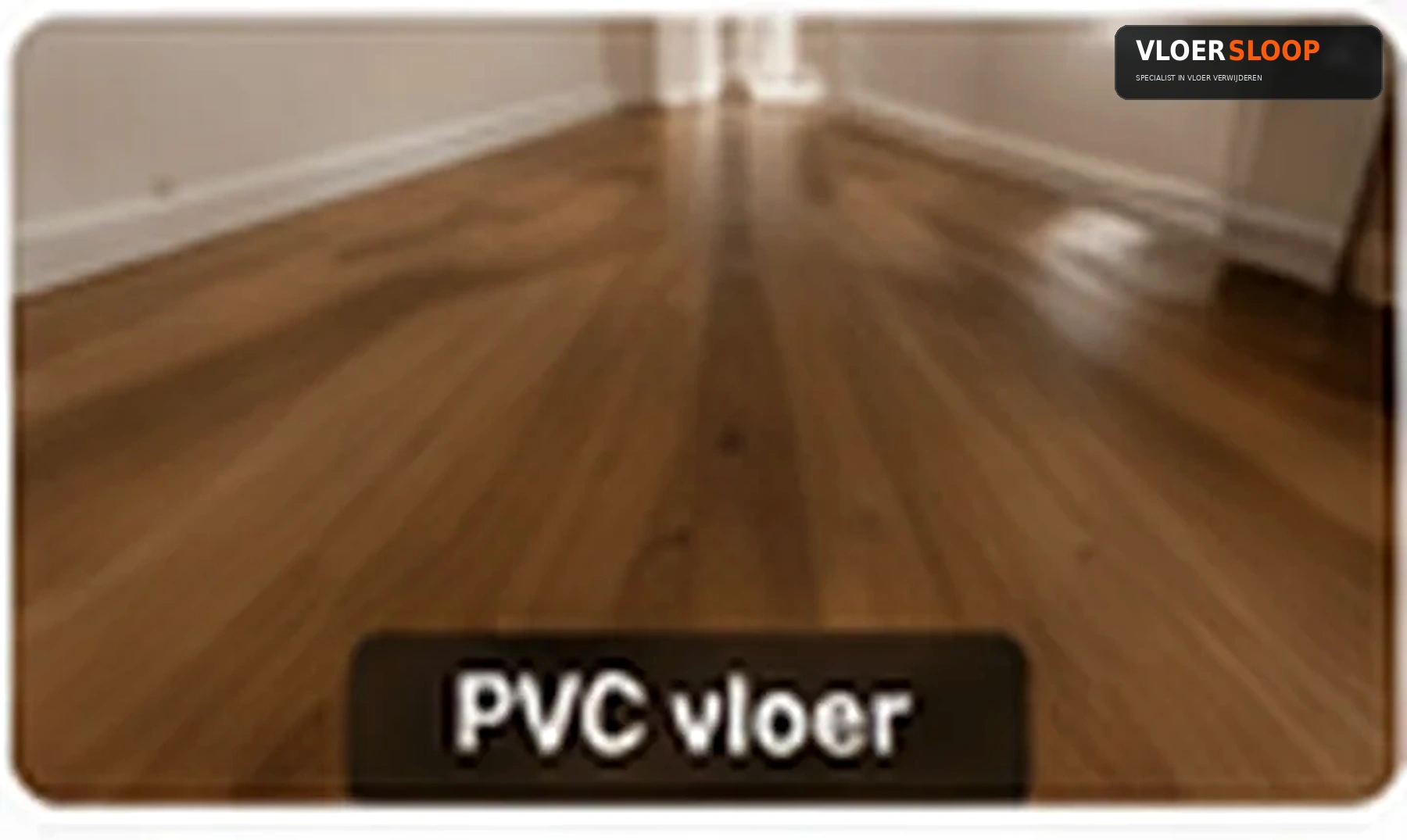 PVC VLOER VERWIJDEREN